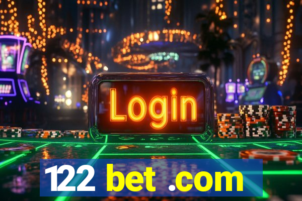 122 bet .com